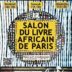 La 2ème édition du Salon du Livre Africain de Paris